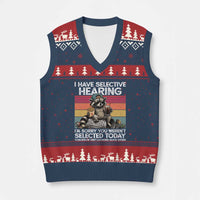 I Have Selective Hearing You were Not Selected V-Neck Knit Sweater Vest Funny Sarcastic Saying Father's Day