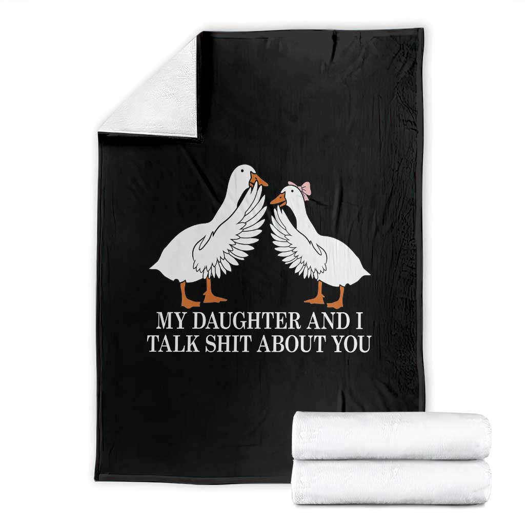 My Daughter And I Talk Shit About You Throw Blanket Funny Sarcastic Dad Father's Day