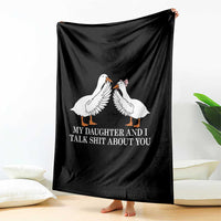 My Daughter And I Talk Shit About You Throw Blanket Funny Sarcastic Dad Father's Day