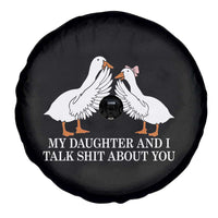 My Daughter And I Talk Shit About You Spare Tire Cover Funny Sarcastic Dad Father's Day