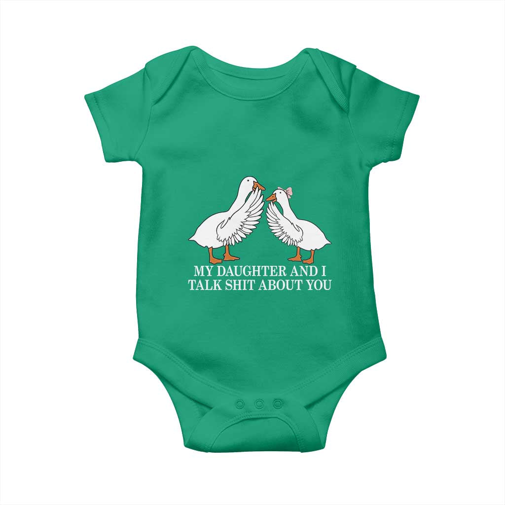 My Daughter And I Talk Shit About You Baby Onesie Funny Sarcastic Dad Father's Day