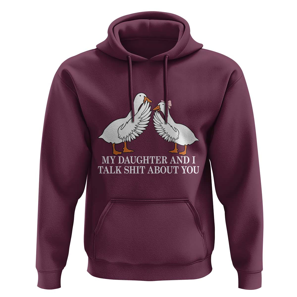 My Daughter And I Talk Shit About You Hoodie Funny Sarcastic Dad Father's Day