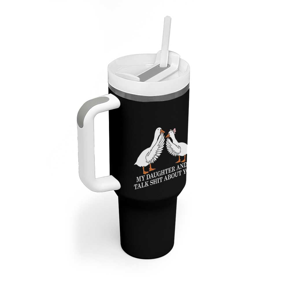 My Daughter And I Talk Shit About You Tumbler With Handle Funny Sarcastic Dad Father's Day