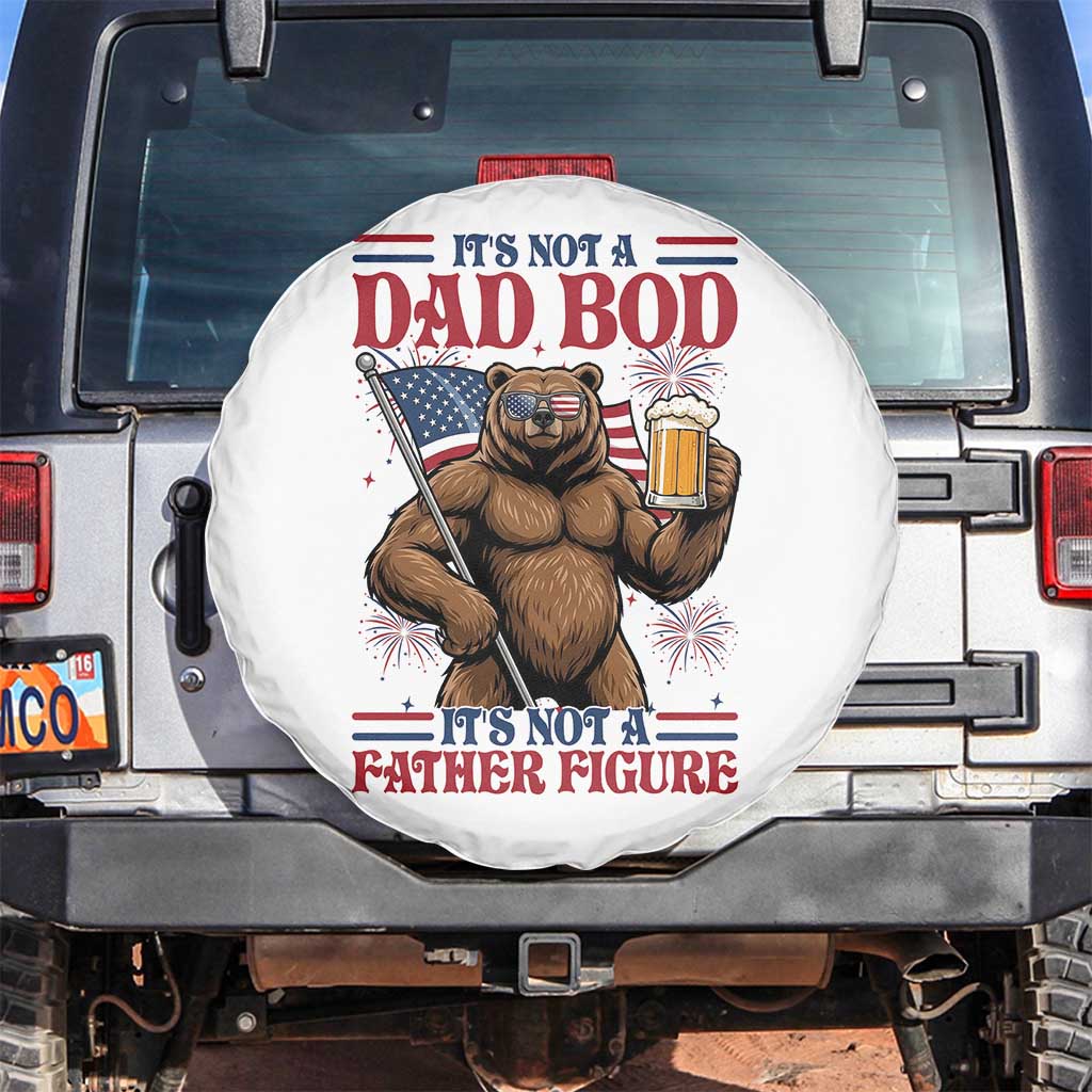 It's Not A Dad BOD It's A Father Figure Spare Tire Cover Dad Bear Drinking Beer 4th of July