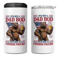 It's Not A Dad BOD It's A Father Figure 4 in 1 Can Cooler Tumbler Dad Bear Drinking Beer 4th of July