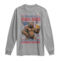 It's Not A Dad BOD It's A Father Figure Long Sleeve Shirt Dad Bear Drinking Beer 4th of July