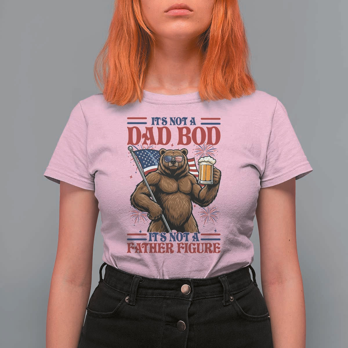 It's Not A Dad BOD It's A Father Figure T Shirt For Women Dad Bear Drinking Beer 4th of July