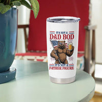 It's Not A Dad BOD It's A Father Figure Tumbler Cup Dad Bear Drinking Beer 4th of July