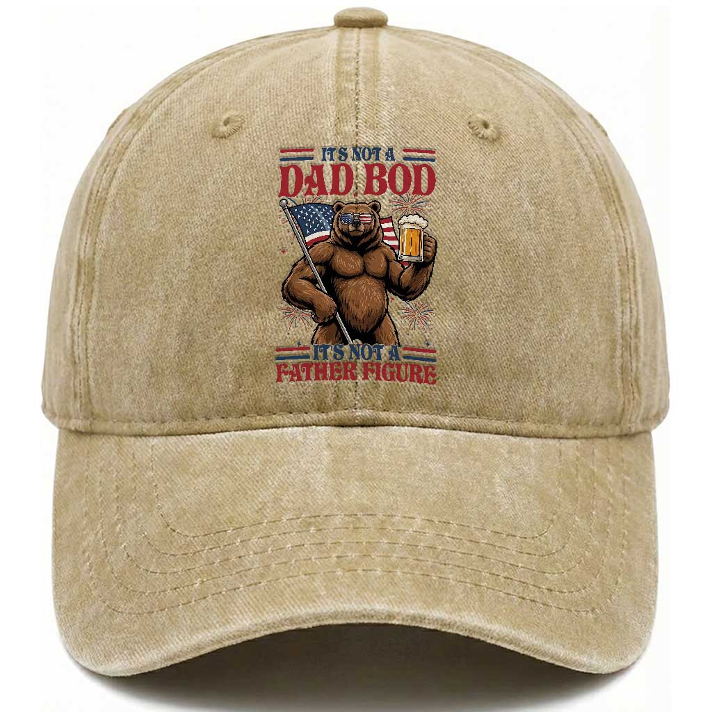 It's Not A Dad BOD It's A Father Figure Washed Cotton Baseball Cap Dad Bear Drinking Beer 4th of July