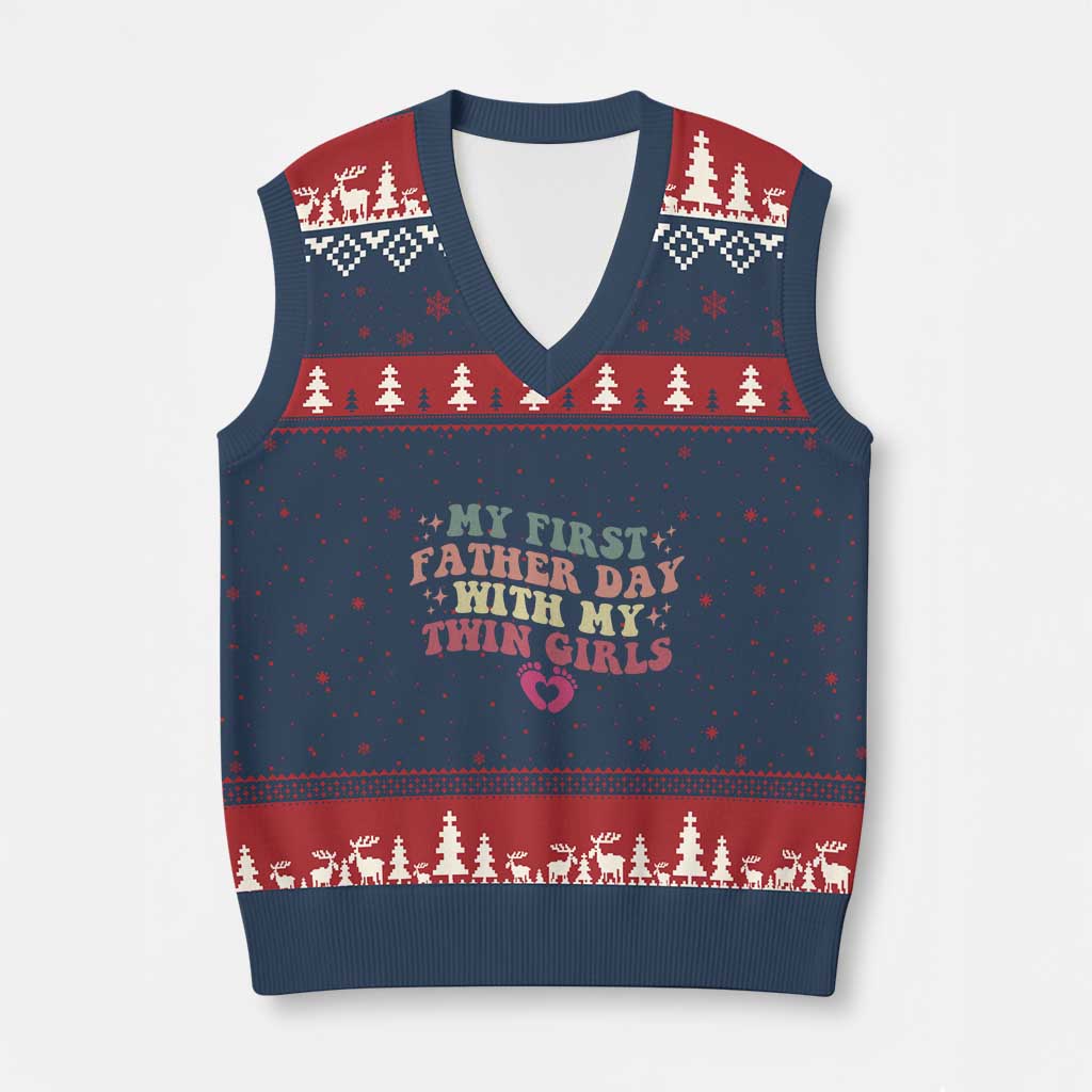 My First Fathers Day With Twin Girls V-Neck Knit Sweater Vest Funny New Dad Gift