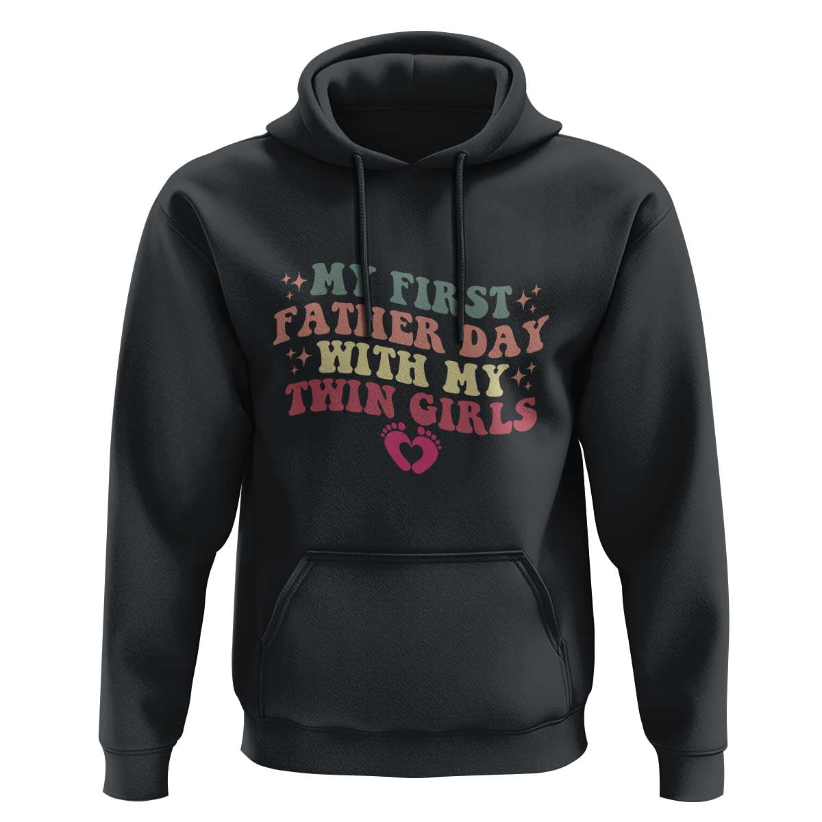 My First Fathers Day With Twin Girls Hoodie Funny New Dad Gift