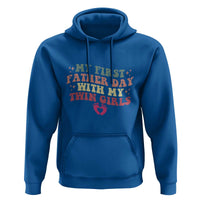 My First Fathers Day With Twin Girls Hoodie Funny New Dad Gift