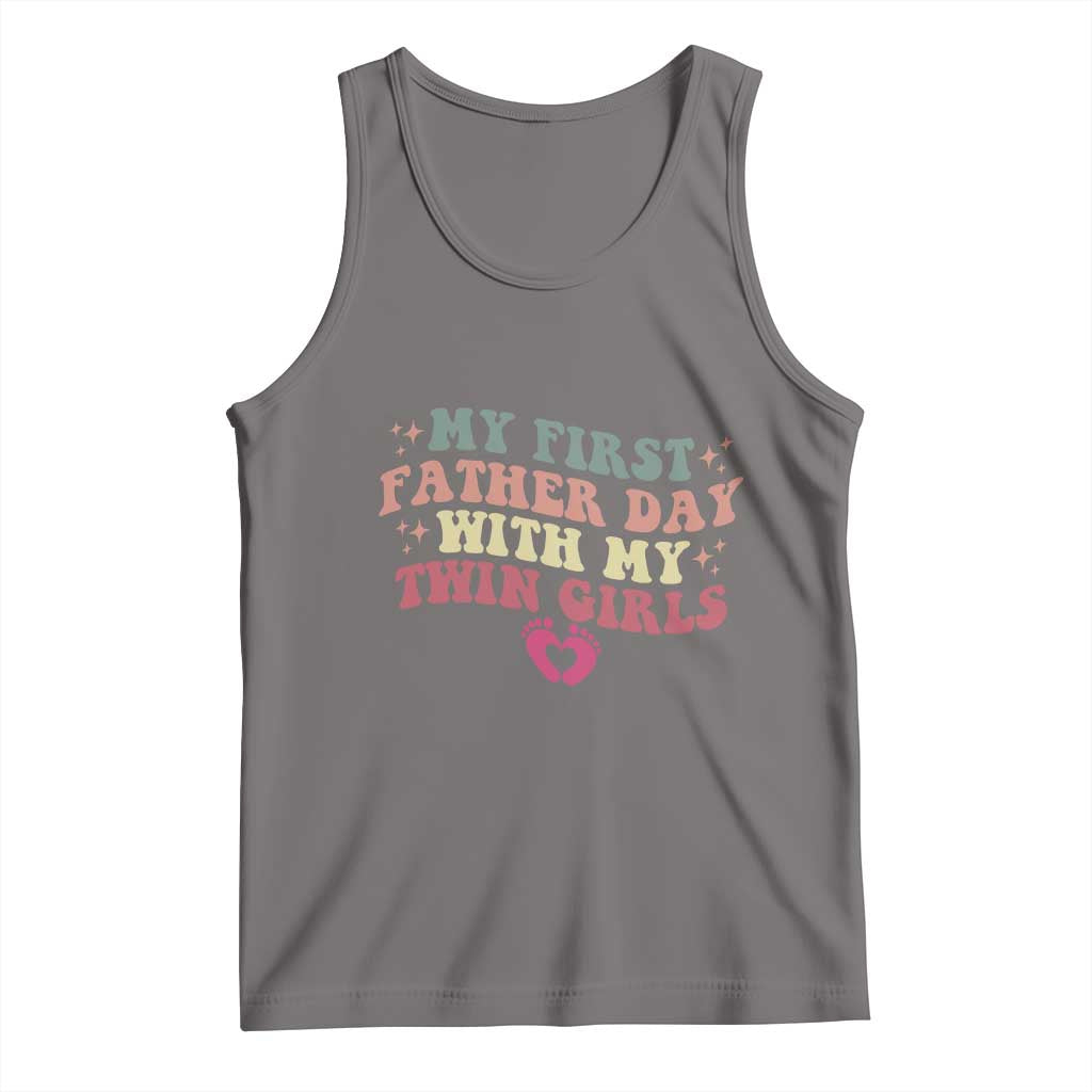 My First Fathers Day With Twin Girls Tank Top Funny New Dad Gift