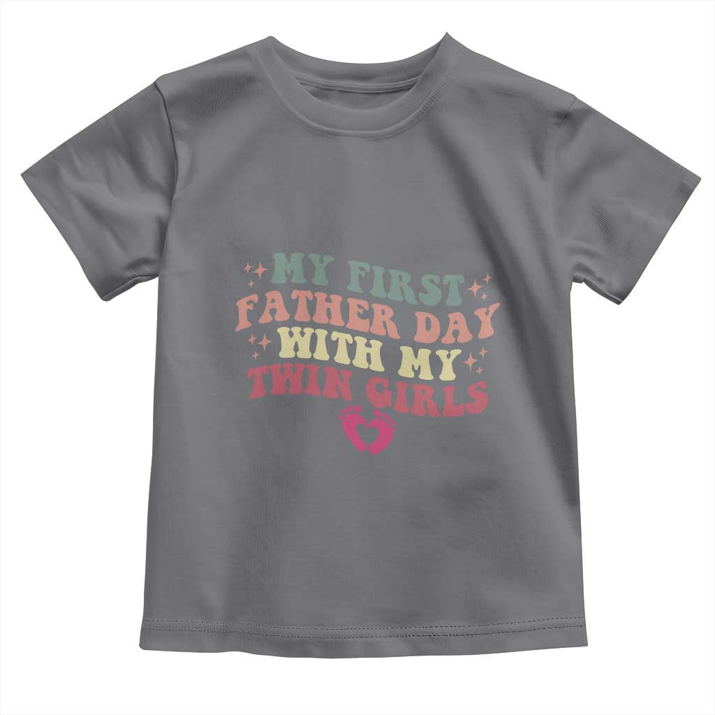My First Fathers Day With Twin Girls Toddler T Shirt Funny New Dad Gift