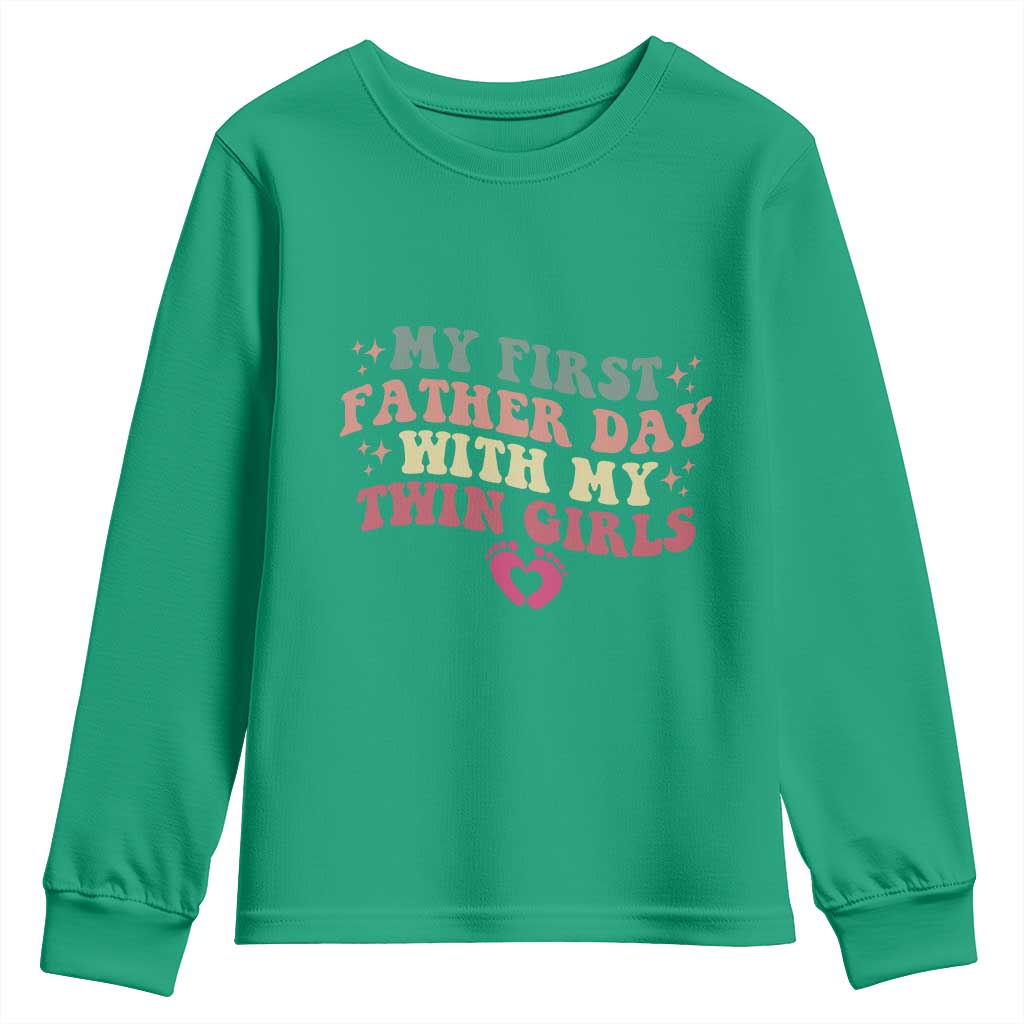 My First Fathers Day With Twin Girls Youth Sweatshirt Funny New Dad Gift