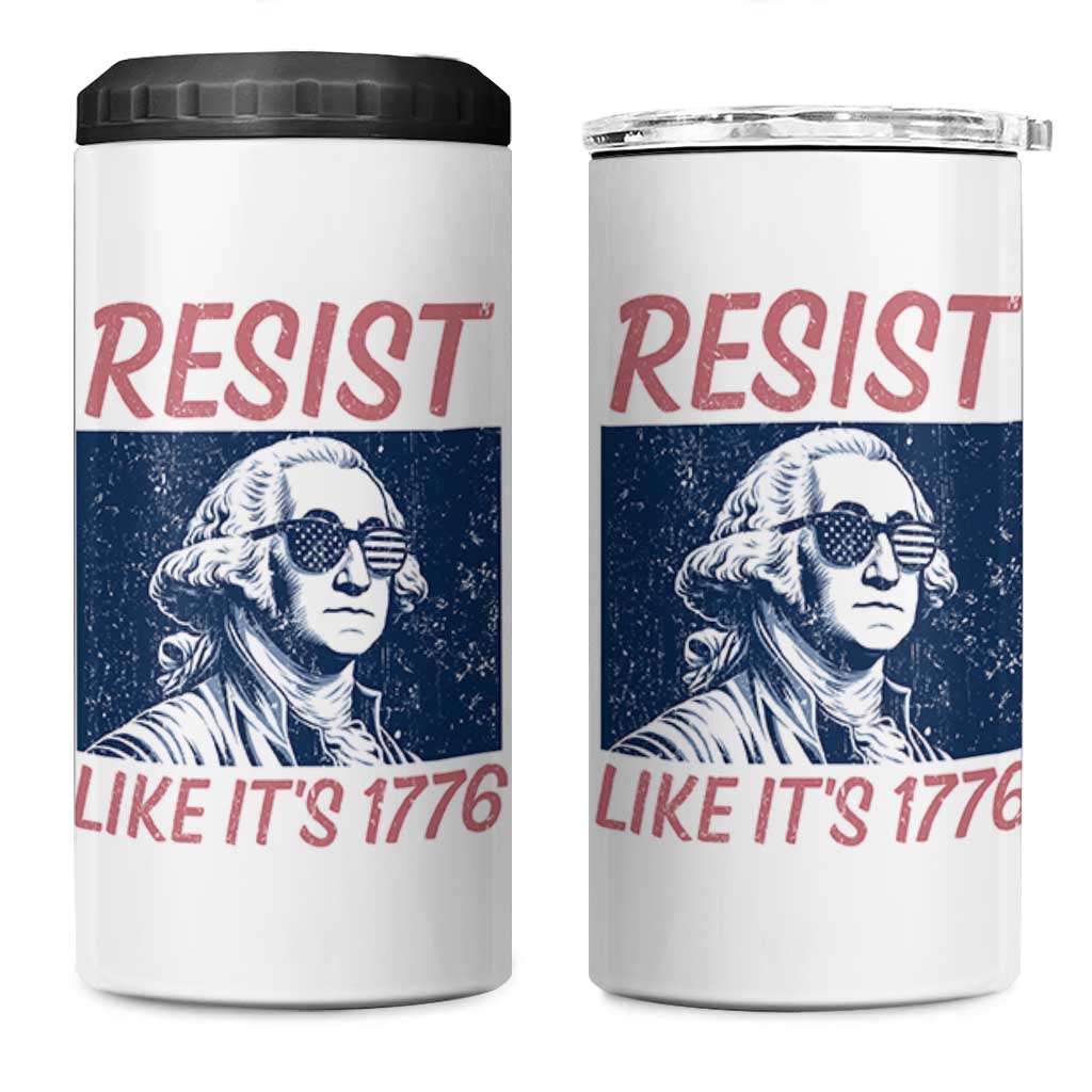 Resist Like its 1776 4 in 1 Can Cooler Tumbler America 4th of July 250 Years Freedom