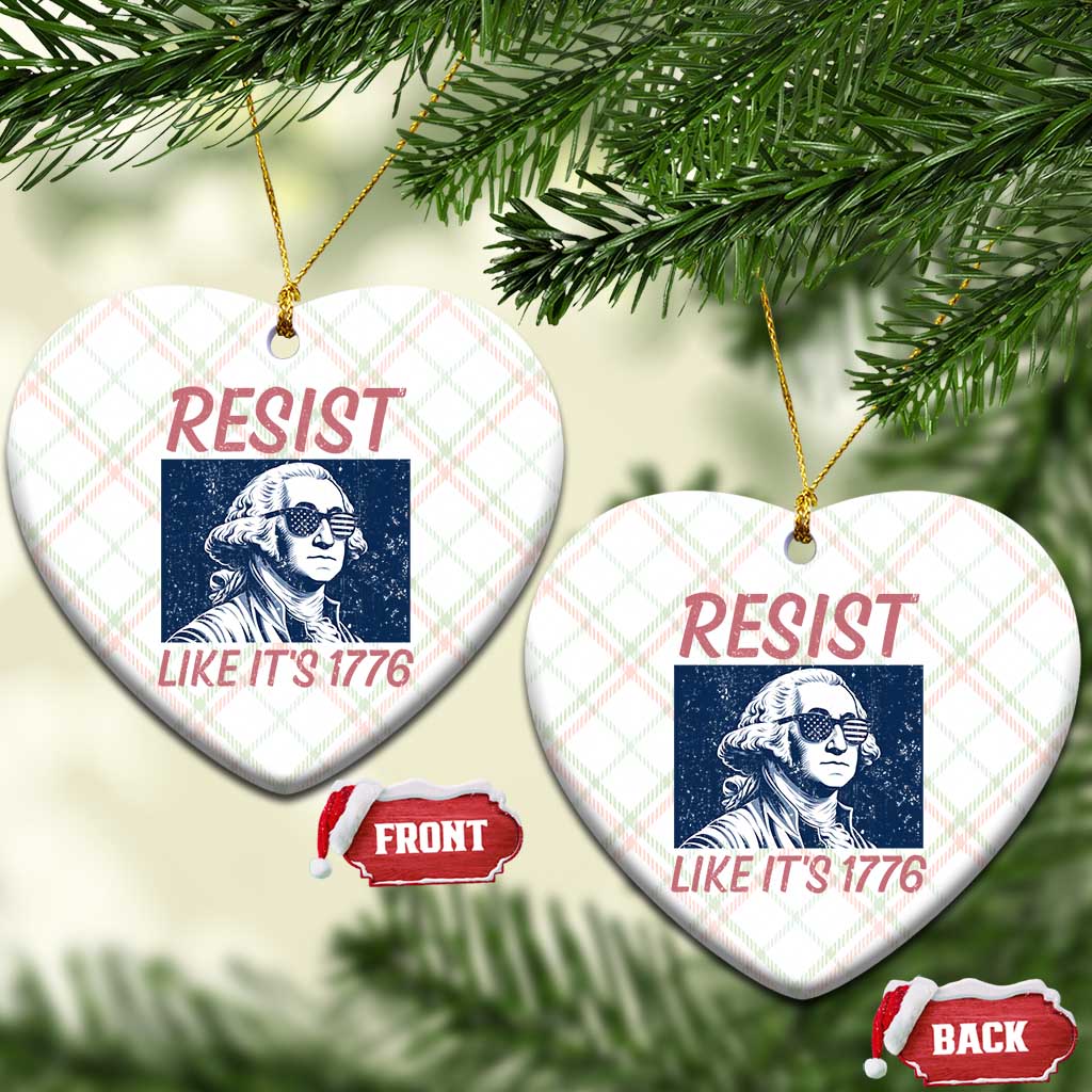 Resist Like its 1776 Ceramic Ornament America 4th of July 250 Years Freedom