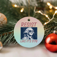 Resist Like its 1776 Ceramic Ornament America 4th of July 250 Years Freedom