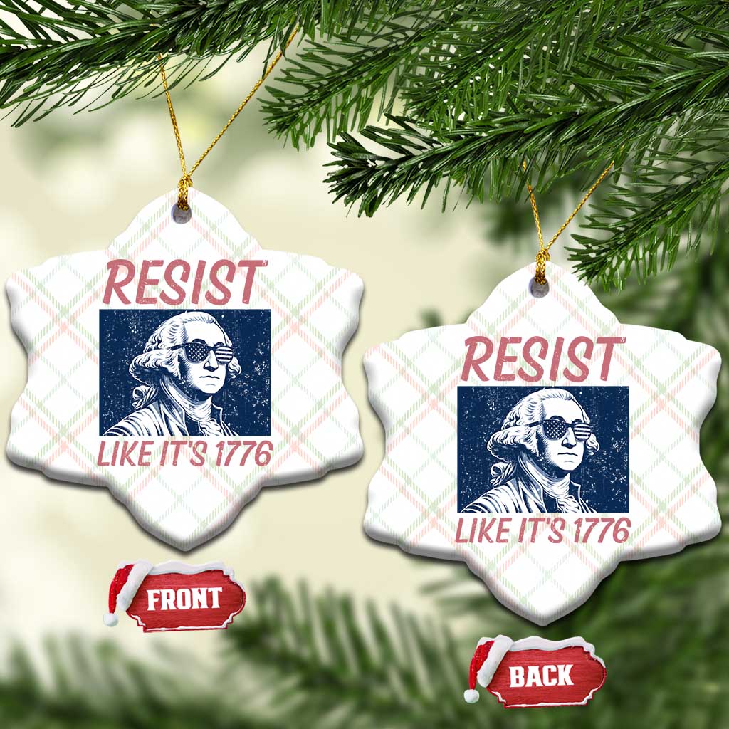Resist Like its 1776 Ceramic Ornament America 4th of July 250 Years Freedom