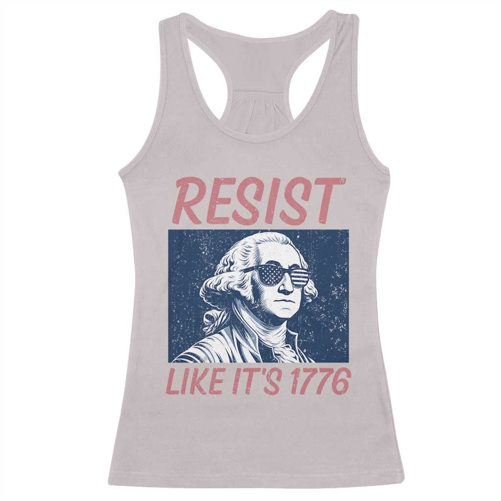 Resist Like its 1776 Racerback Tank Top America 4th of July 250 Years Freedom