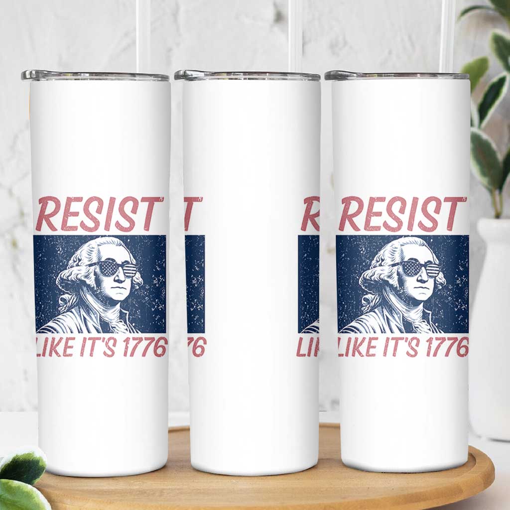 Resist Like its 1776 Skinny Tumbler America 4th of July 250 Years Freedom
