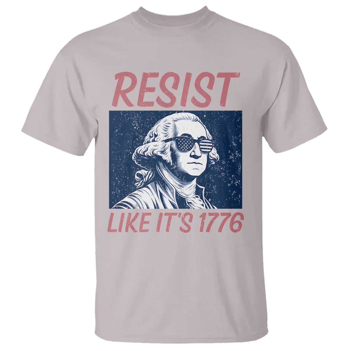 Resist Like its 1776 T Shirt America 4th of July 250 Years Freedom