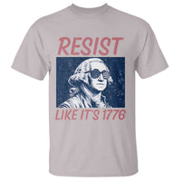Resist Like its 1776 T Shirt America 4th of July 250 Years Freedom