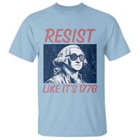 Resist Like its 1776 T Shirt America 4th of July 250 Years Freedom