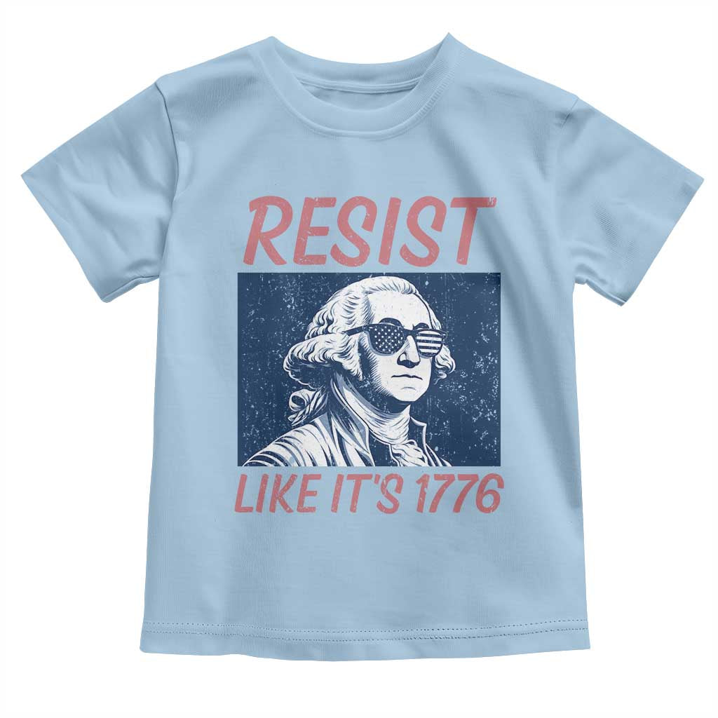 Resist Like its 1776 Toddler T Shirt America 4th of July 250 Years Freedom