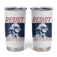 Resist Like its 1776 Tumbler Cup America 4th of July 250 Years Freedom
