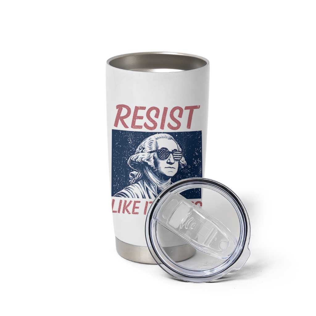Resist Like its 1776 Tumbler Cup America 4th of July 250 Years Freedom