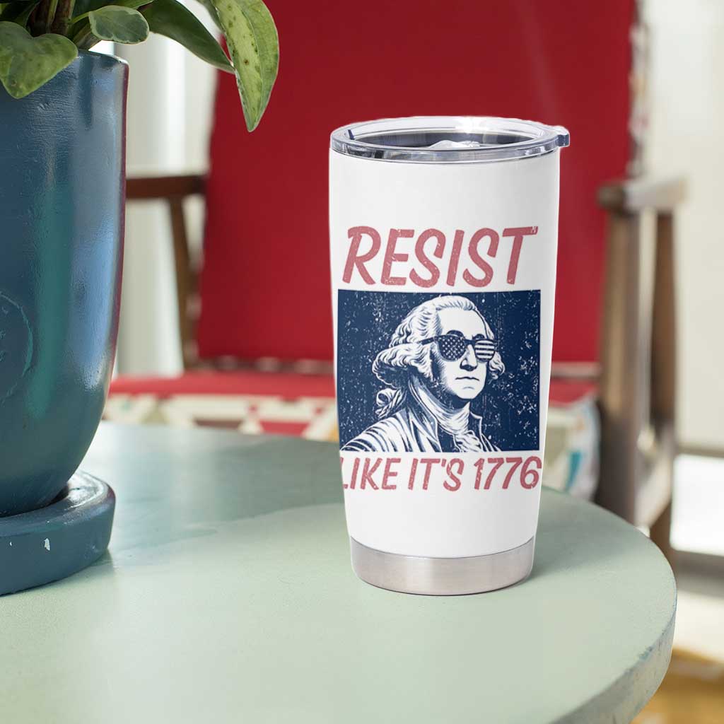 Resist Like its 1776 Tumbler Cup America 4th of July 250 Years Freedom