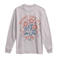Resist Like its 1776 Long Sleeve Shirt Vintage Boho Floral Subtle 250th Anniversary