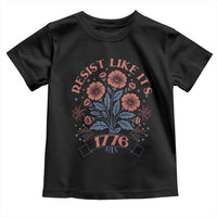 Resist Like its 1776 Toddler T Shirt Vintage Boho Floral Subtle 250th Anniversary