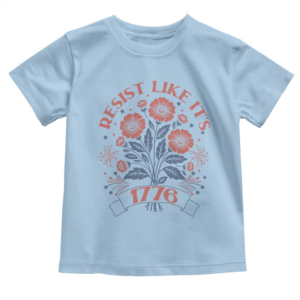 Resist Like its 1776 Toddler T Shirt Vintage Boho Floral Subtle 250th Anniversary