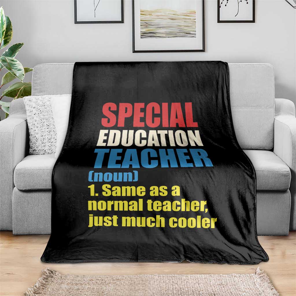 Special Education Teacher Definition Throw Blanket Funny Back to School