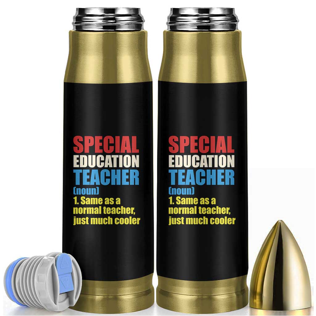Special Education Teacher Definition Bullet Tumbler Funny Back to School
