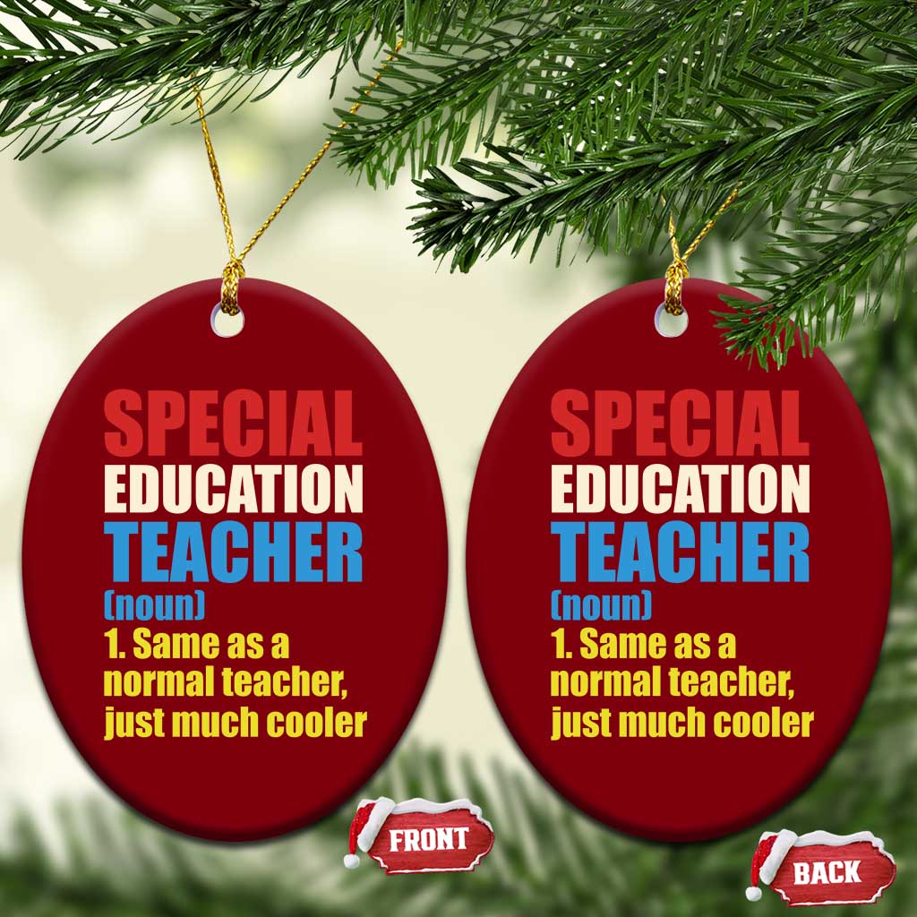 Special Education Teacher Definition Ceramic Ornament Funny Back to School