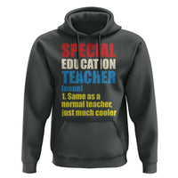 Special Education Teacher Definition Hoodie Funny Back to School