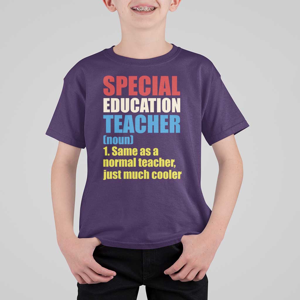 Special Education Teacher Definition T Shirt For Kid Funny Back to School