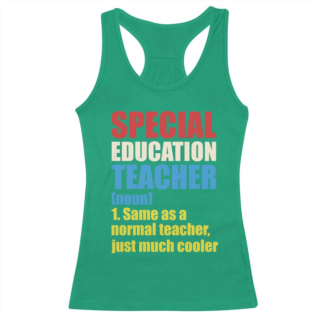 Special Education Teacher Definition Racerback Tank Top Funny Back to School