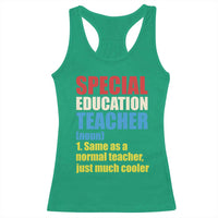 Special Education Teacher Definition Racerback Tank Top Funny Back to School
