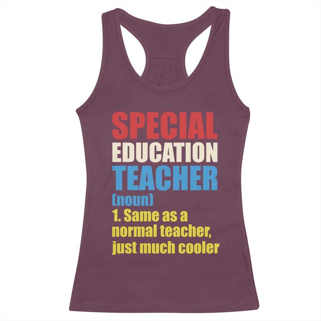 Special Education Teacher Definition Racerback Tank Top Funny Back to School