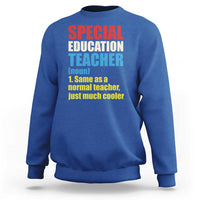Special Education Teacher Definition Sweatshirt Funny Back to School