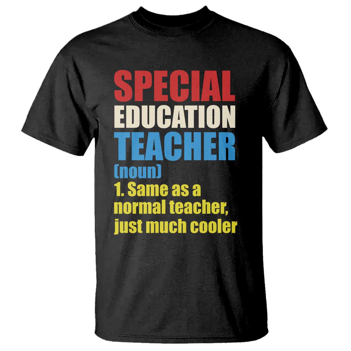 Special Education Teacher Definition T Shirt Funny Back to School
