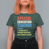 Special Education Teacher Definition T Shirt For Women Funny Back to School