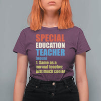 Special Education Teacher Definition T Shirt For Women Funny Back to School