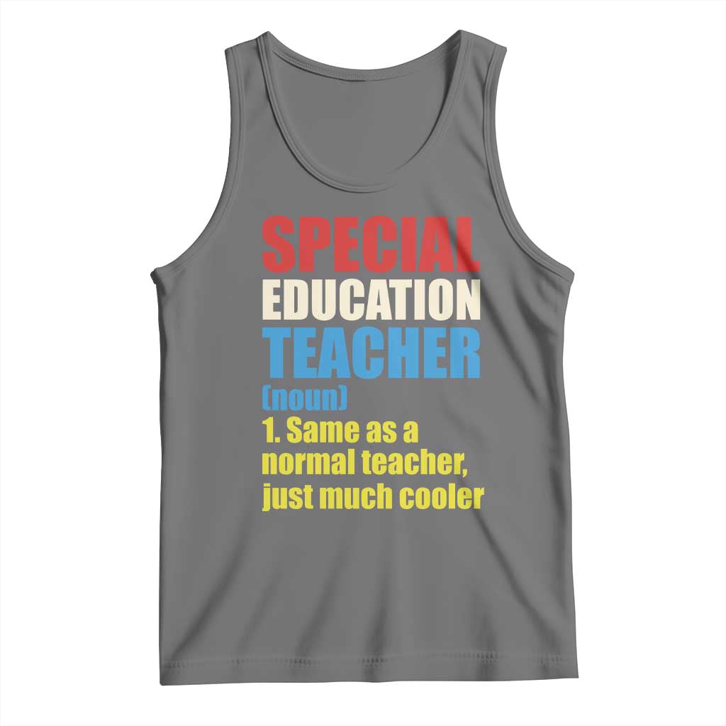 Special Education Teacher Definition Tank Top Funny Back to School