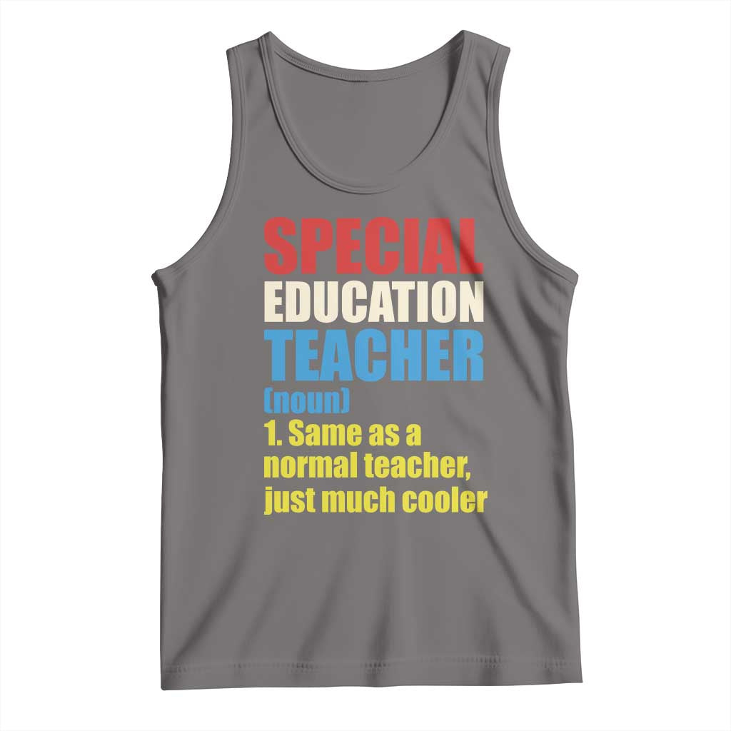Special Education Teacher Definition Tank Top Funny Back to School