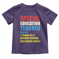 Special Education Teacher Definition Toddler T Shirt Funny Back to School